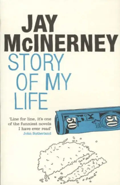 Story of My Life by Jay McInerney