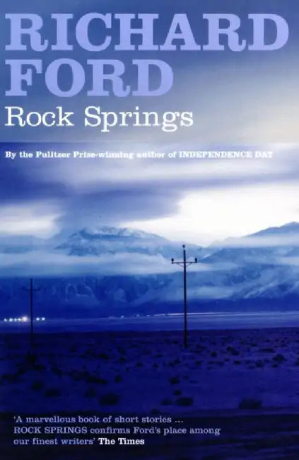 Rock Springs by Richard Ford