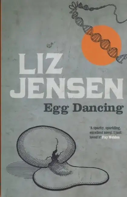 Egg Dancing by Liz Jensen