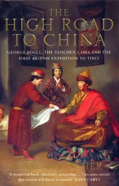 The High Road to China by Kate Teltscher