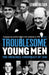 Troublesome Young Men by Lynne Olson
