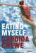 Eating Myself by Candida Crewe