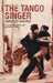 The Tango Singer by Tomas Eloy Martinez