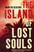 The Island of Lost Souls by Martyn Bedford