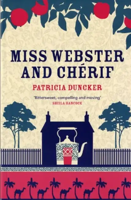 Miss Webster and Cherif by Patricia Duncker