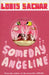 Someday Angeline by Louis Sachar