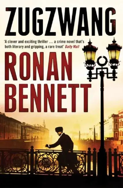 Zugzwang by Ronan Bennett