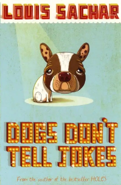 Dogs Don't Tell Jokes by Louis Sachar