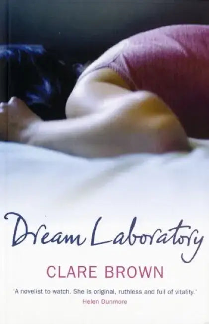 Dream Laboratory by Clare Brown