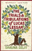 The Trials and Tribulations of Lucas Lessar by Shauna Seliy