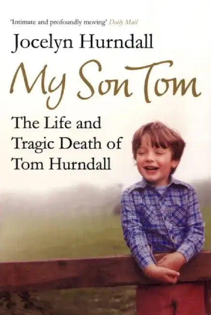 My Son Tom by Jocelyn Hurndall