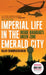 Imperial Life in the Emerald City by Rajiv Chandrasekaran