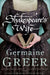 Shakespeare's Wife by Germaine Greer