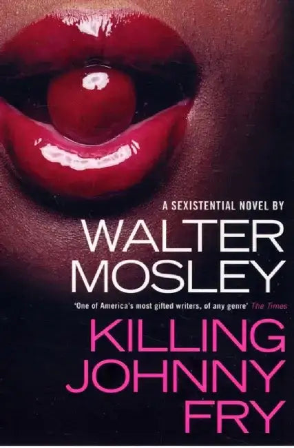 Killing Johnny Fry by Walter Mosley