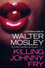 Killing Johnny Fry by Walter Mosley