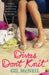 Divas Don't Knit by Gil McNeil