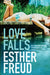 Love Falls by Esther Freud