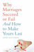 Why Marriages Succeed or Fail by John M., Ph.D. Gottman