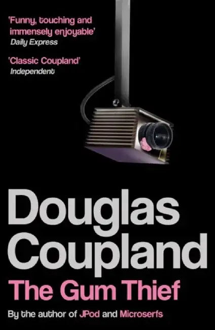 The Gum Thief by Douglas Coupland