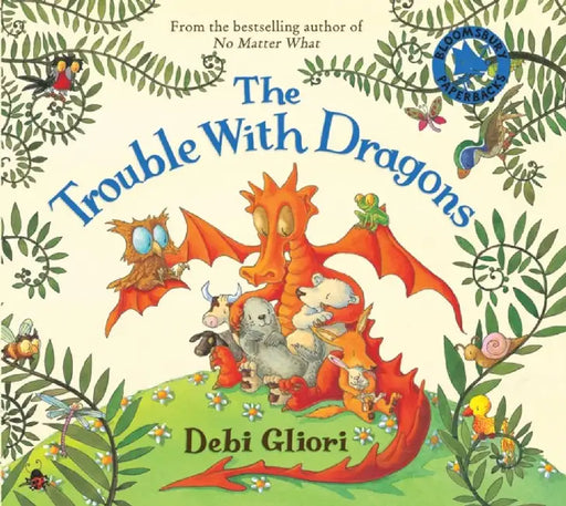 The Trouble With Dragons by Debi Gliori