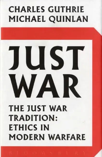 Just War by Lord Charles Guthrie