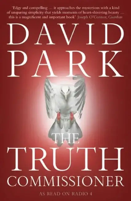 The Truth Commissioner by David Park