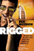 Rigged by Ben Mezrich