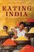 Eating India by Chitrita Banerji