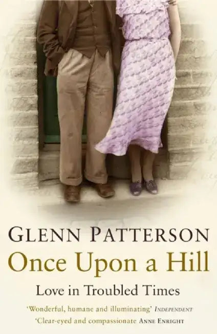 Once Upon a Hill by Glenn Patterson