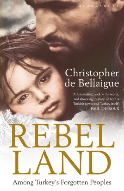 Rebel Land by Christopher De Bellaigue