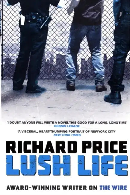 Lush Life by Richard Price