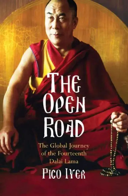 The Open Road by Pico Iyer