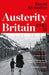 Austerity Britain, 1945-1951 by David Kynaston