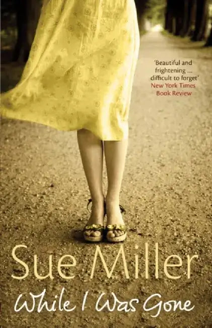 While I Was Gone by Ms Sue Miller