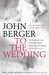 To the Wedding by John Berger