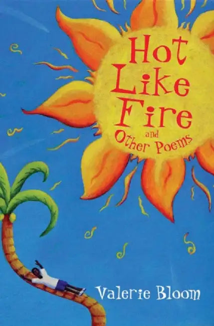 Hot Like Fire Bind-up by Valerie Bloom