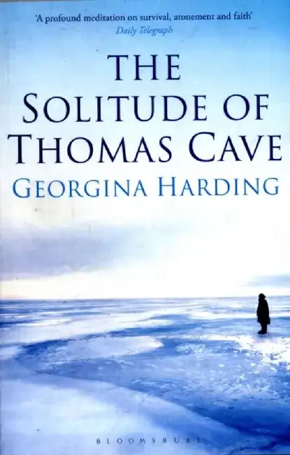 The Solitude of Thomas Cave by Georgina Harding