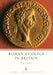 Roman Coinage in Britain by Geoffrey Hindley