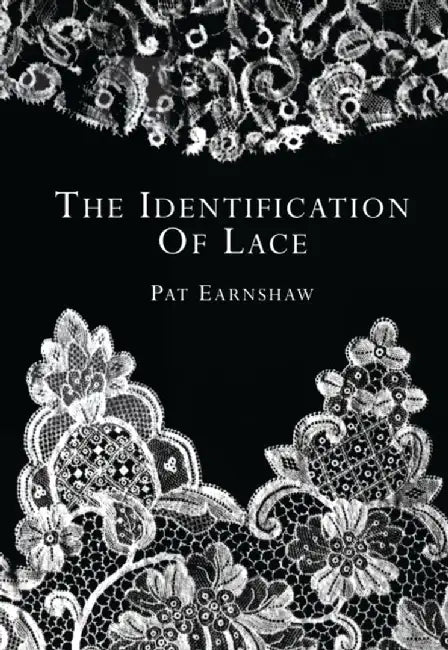 The Identification of Lace by Pat Earnshaw