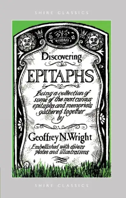 Discovering Epitaphs by Geoffrey N. Wright