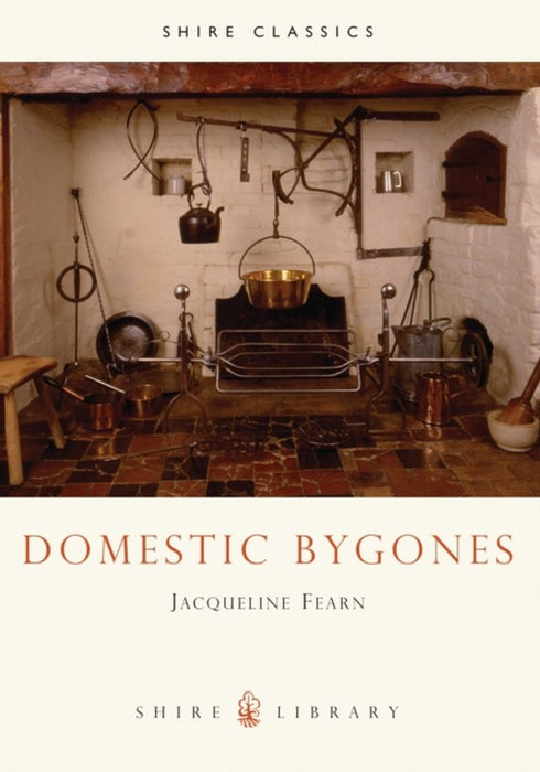 Domestic Bygones by Prue Chamberlayne