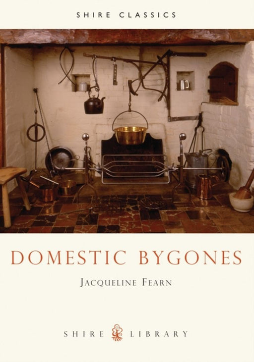 Domestic Bygones by Prue Chamberlayne