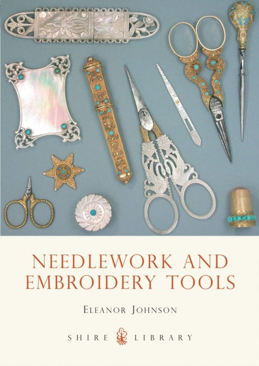 Needlework and Embroidery Tools by Roland G.; Gallimore, Ronald Tharp