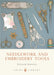 Needlework and Embroidery Tools by Roland G.; Gallimore, Ronald Tharp