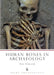 Human Bones in Archaeology by Adrian Plass