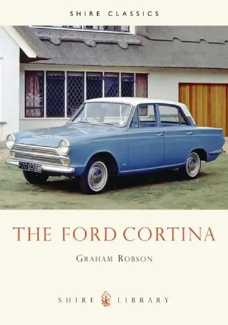 The Ford Cortina by Graham Robson