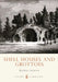 Shell Houses and Grottoes by Hazelle Jackson