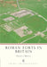 Roman Forts in Britain by Dawn Freshwater