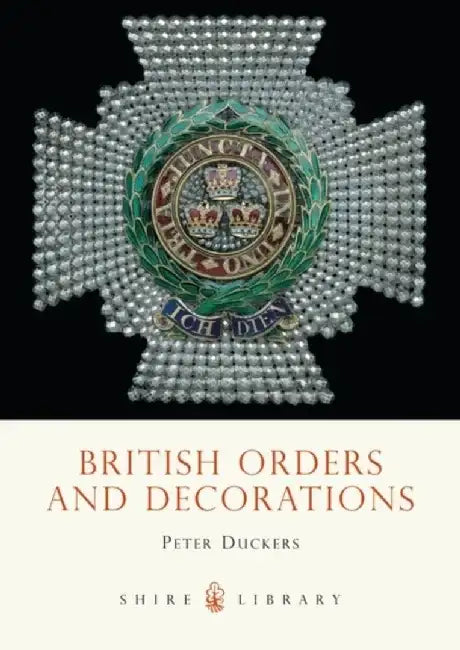 British Orders and Decorations by Peter Duckers