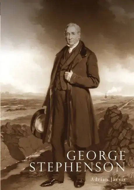 George Stephenson by Adrian Jarvis